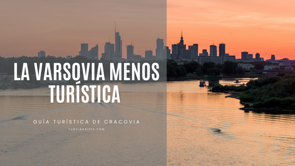 La Varsovia menos turística | ¿Qué ver fuera de lo turístico en Varsovia?